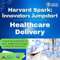 Harvard spark innovators jumpstart - Image for Harvard Grid's Harvard I-Corps Spark: Innovators Jumpstart | Healthcare Delivery