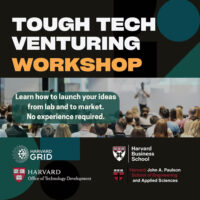 Tough tech venturing - Image for Harvard Grid's Deep Tech Workshop